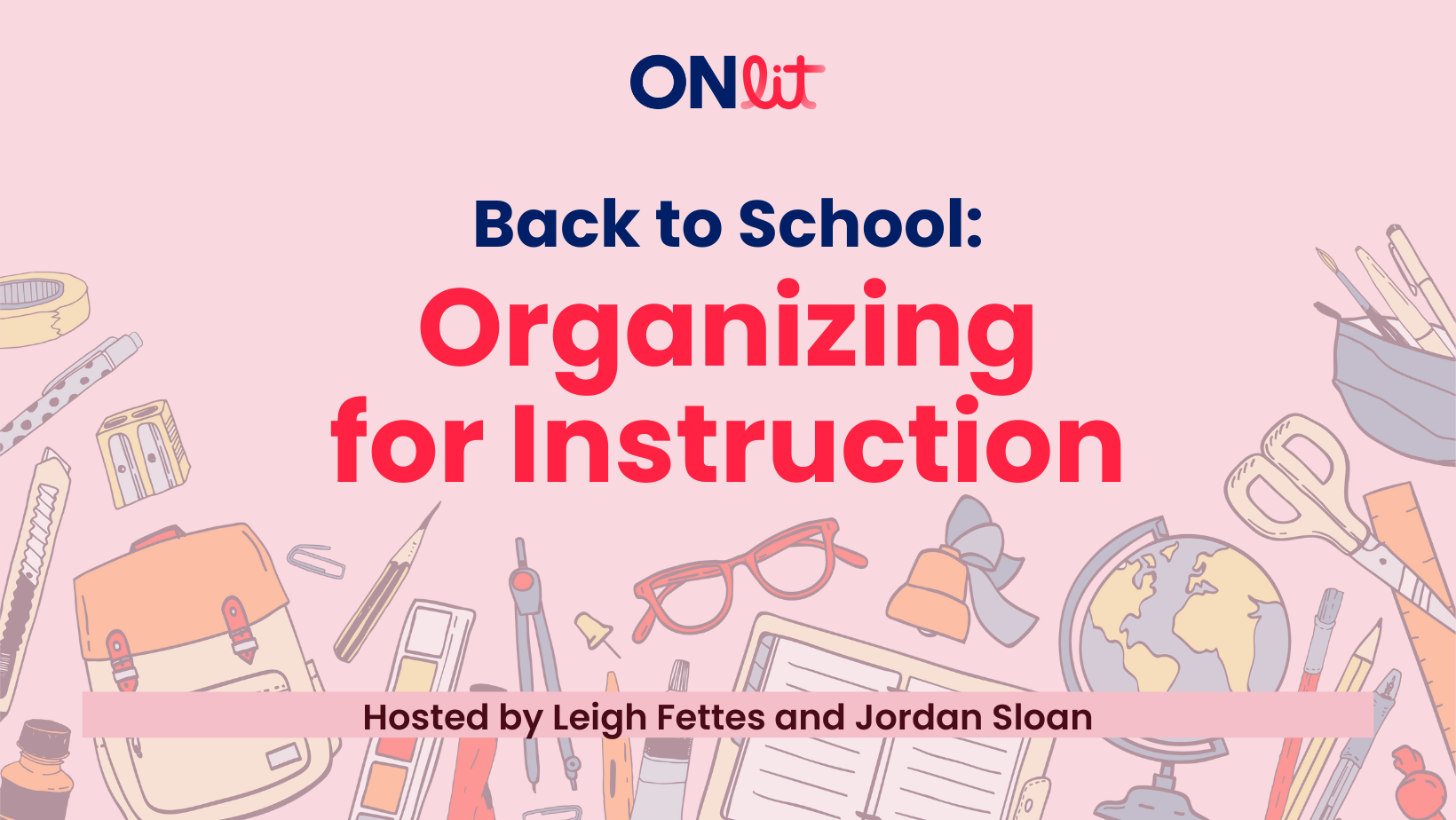 Back to School: Organizing for Instruction 1 Back to School: Organizing for Instruction
