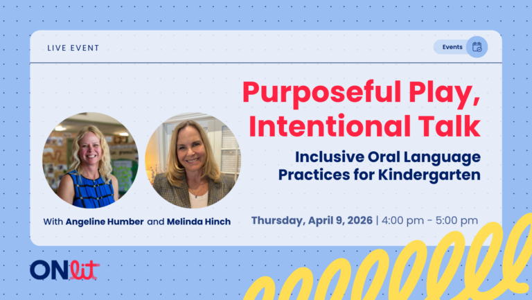 Purposeful Play, Intentional Talk: Inclusive Oral Language Practices for Kindergarten